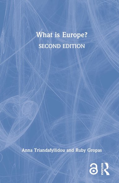 Anna Triandafyllidou, Ruby Gropas - What is Europe?, Inbunden
