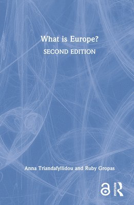 Anna Triandafyllidou, Ruby Gropas, Canada) Triandafyllidou, Anna (Toronto Metropolitan University, Belgium) Gropas, Ruby (College of Europe at Bruges - What is Europe?, Inbunden