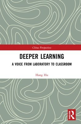 Hang Hu - Deeper Learning, Inbunden