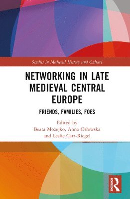 Networking in Late Medieval Central Europe 1