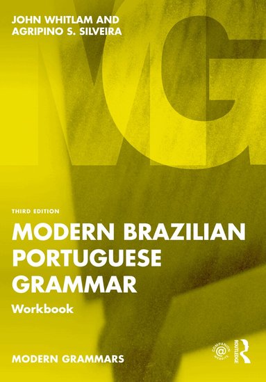 John Whitlam, Agripino S. Silveira - Modern Brazilian Portuguese Grammar Workbook, Häftad