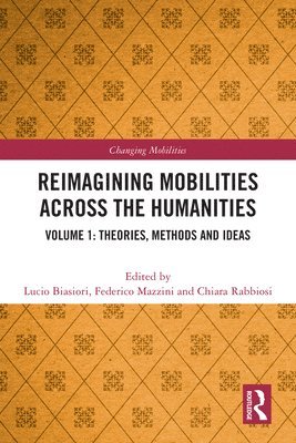 Reimagining Mobilities across the Humanities 1