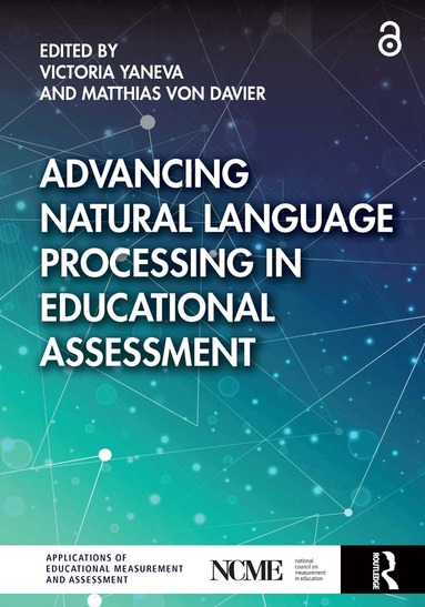 Victoria Yaneva, Matthias von Davier - Advancing Natural Language Processing in Educational Assessment, Häftad