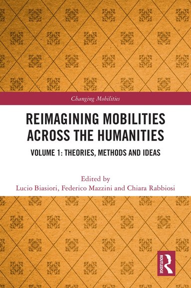 bokomslag Reimagining Mobilities across the Humanities