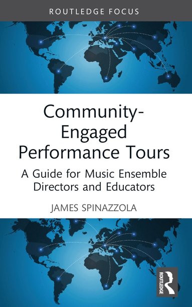 bokomslag Community-Engaged Performance Tours