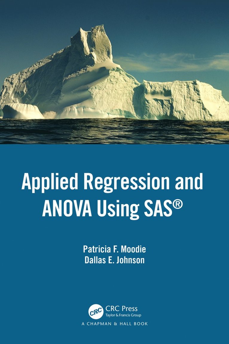 Patricia F. Moodie, Dallas E. Johnson - Applied Regression and ANOVA Using SAS, Häftad