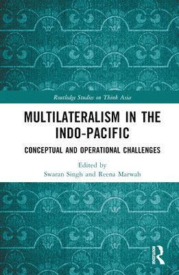 Multilateralism in the Indo-Pacific 1