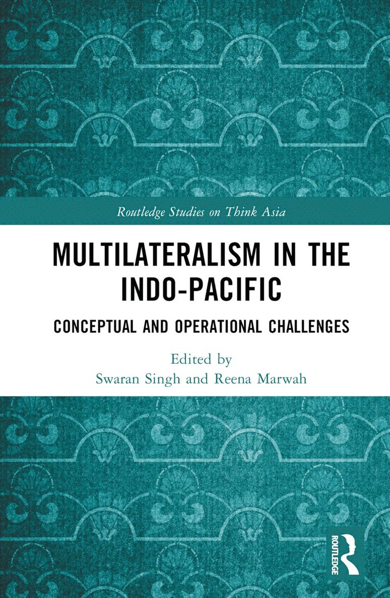 Multilateralism in the Indo-Pacific 1