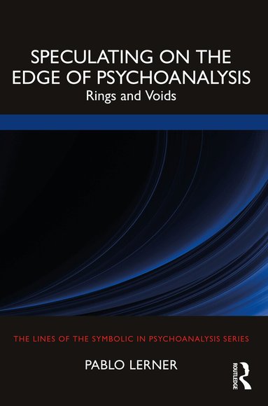Pablo Lerner - Speculating on the Edge of Psychoanalysis, Häftad