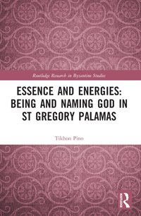 bokomslag Essence and Energies: Being and Naming God in St Gregory Palamas