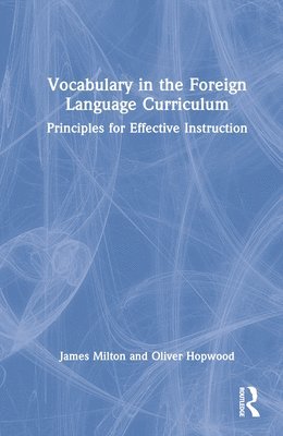 Vocabulary in the Foreign Language Curriculum 1