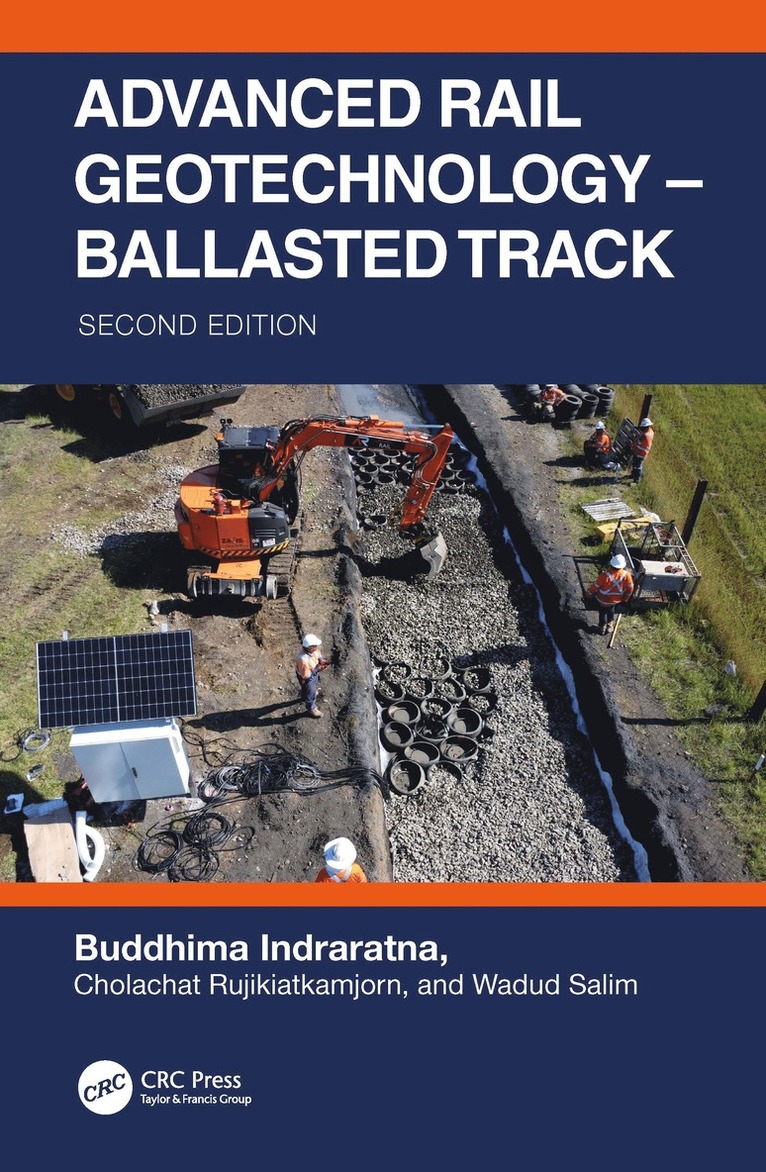 Advanced Rail Geotechnology – Ballasted Track