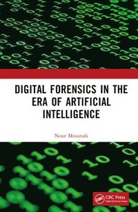 bokomslag Digital Forensics in the Era of Artificial Intelligence