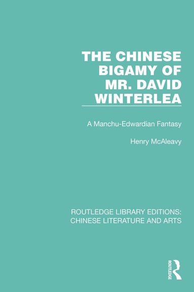 bokomslag Chinese Bigamy of Mr. David Winterlea