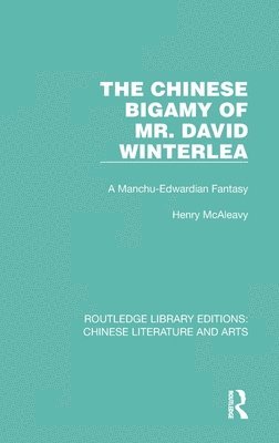 The Chinese Bigamy of Mr. David Winterlea 1