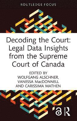 bokomslag Decoding the Court: Legal Data Insights from the Supreme Court of Canada