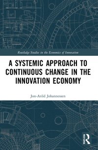 bokomslag Systemic Approach to Continuous Change in the Innovation Economy