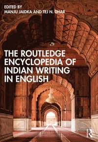 bokomslag The Routledge Encyclopedia of Indian Writing in English