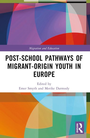 bokomslag Post-school Pathways of Migrant-Origin Youth in Europe