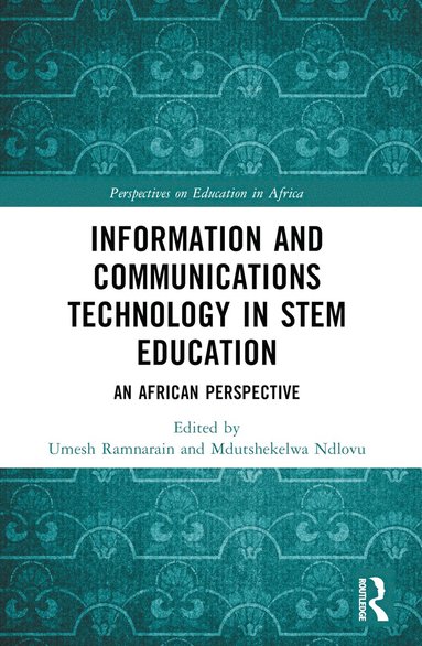 bokomslag Information and Communications Technology in STEM Education