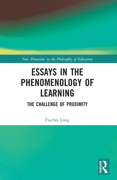 Fiachra Long - Essays in the Phenomenology of Learning, Häftad