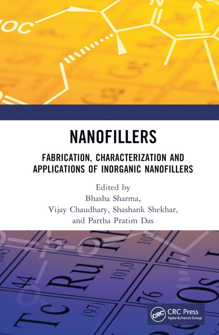 Partha Pratim Das, Shashank Shekhar, Vijay Chaudhary, Bhasha Sharma, India) Das, Partha Pratim (Indian Institute of Technology Hyderabad, India) Shekhar, Shashank (Netaji Subhas University of Technology, India) Chaudhary, Vijay (Amity University, India) Sharma, Bhasha (University of Delhi - Nanofillers, Inbunden