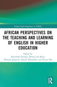 bokomslag African Perspectives on the Teaching and Learning of English in Higher Education