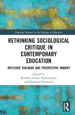 bokomslag Rethinking Sociological Critique in Contemporary Education