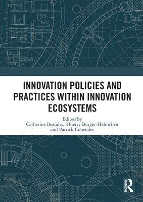 Innovation Policies and Practices within Innovation Ecosystems 1