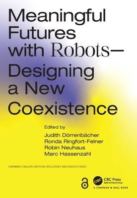 Meaningful Futures with Robots 1