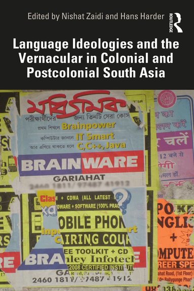 Nishat Zaidi, Hans Harder - Language Ideologies and the Vernacular in Colonial and Postcolonial South Asia, Häftad