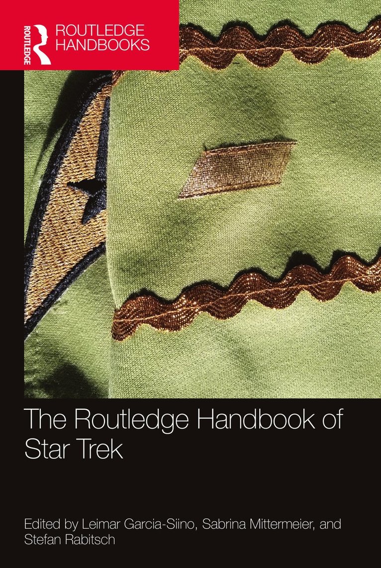 Leimar Garcia-Siino, Sabrina Mittermeier, Stefan Rabitsch - Routledge Handbook of Star Trek, Häftad