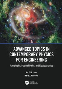 bokomslag Advanced Topics in Contemporary Physics for Engineering