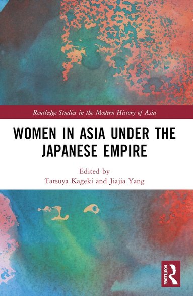 bokomslag Women in Asia under the Japanese Empire