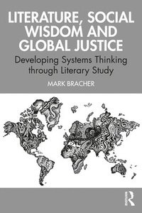 bokomslag Literature, Social Wisdom, and Global Justice