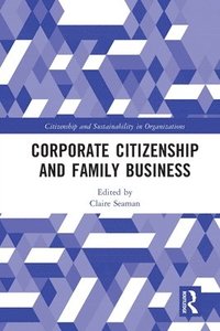 bokomslag Corporate Citizenship and Family Business
