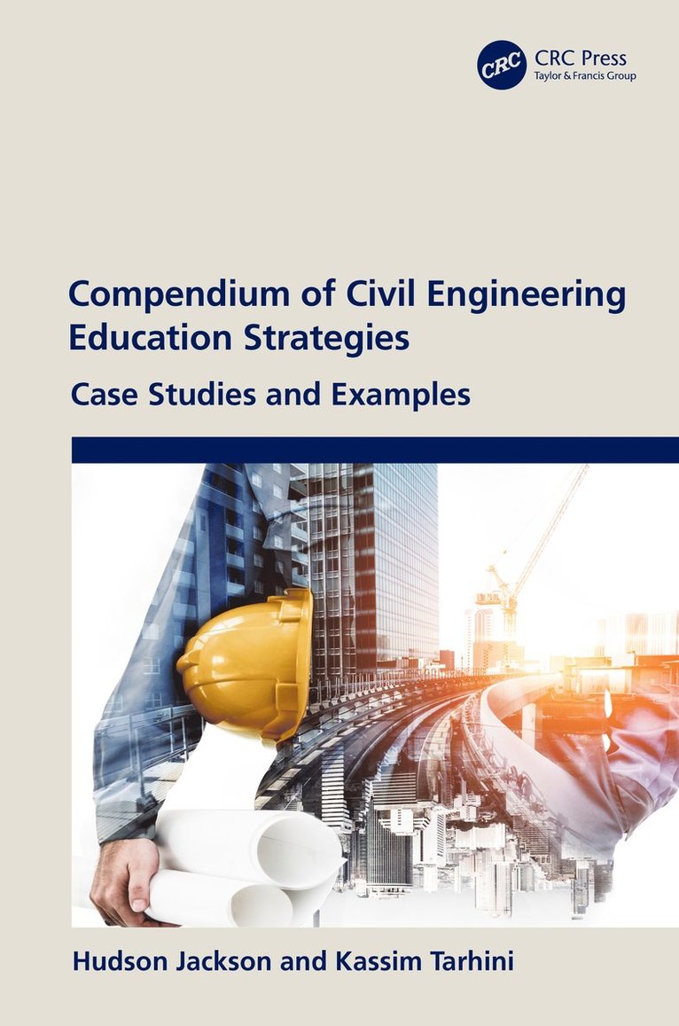 Hudson Jackson, Kassim Tarhini - Compendium of Civil Engineering Education Strategies, Häftad