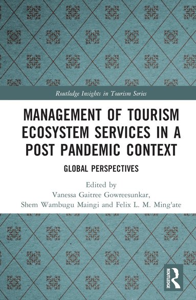 bokomslag Management of Tourism Ecosystem Services in a Post Pandemic Context