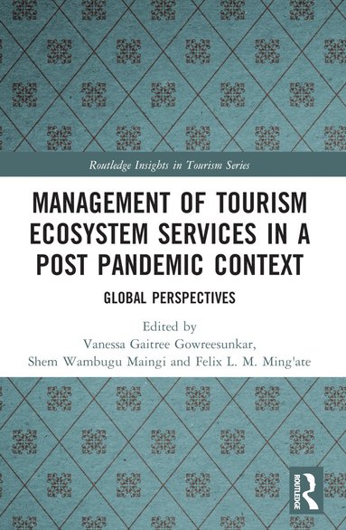 bokomslag Management of Tourism Ecosystem Services in a Post Pandemic Context