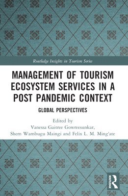 Management of Tourism Ecosystem Services in a Post Pandemic Context 1