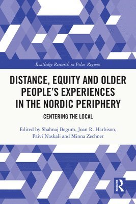 Distance, Equity and Older Peoples Experiences in the Nordic Periphery 1