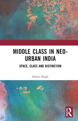 Middle Class in Neo-Urban India 1