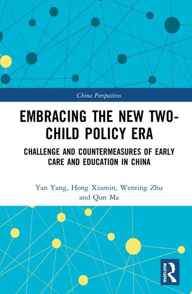 Xiumin Hong, Wenting Zhu, Qun Ma - Embracing the New Two-Child Policy Era, Häftad
