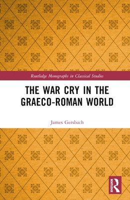 The War Cry in the Graeco-Roman World 1