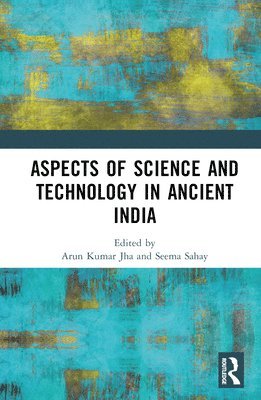 Aspects of Science and Technology in Ancient India
