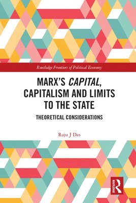 bokomslag Marxs Capital, Capitalism and Limits to the State