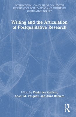 Writing and the Articulation of Postqualitative Research 1