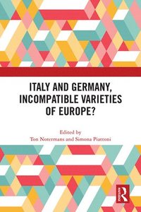bokomslag Italy and Germany, Incompatible Varieties of Europe?