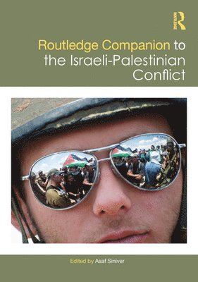 Asaf Siniver - Routledge Companion to the Israeli-Palestinian Conflict, Häftad