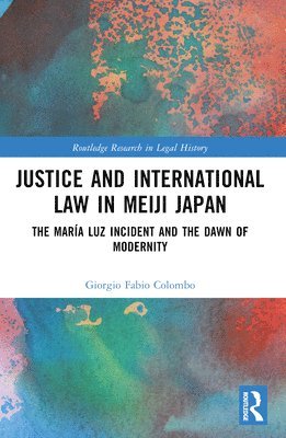 Justice and International Law in Meiji Japan 1